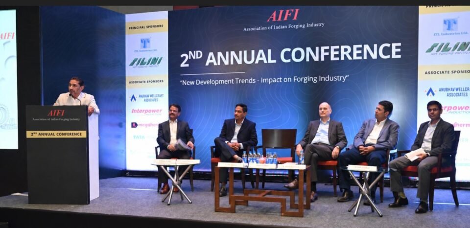 Emphasis placed on the 'China Plus One' opportunity for India and the need for a smarter, stronger forging industry at AIFI's second annual conference.